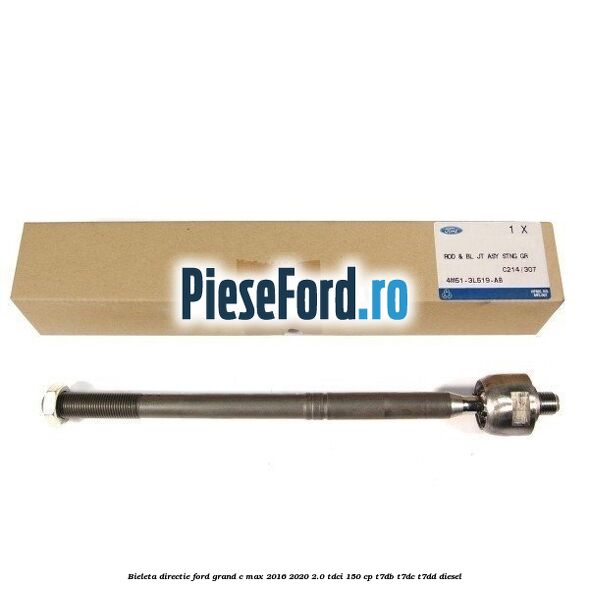 Bieleta directie Ford Grand C-Max 2016-2020 2.0 TDCi 150 cp T7DB, T7DC, T7DD diesel