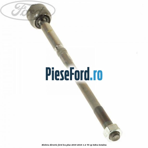 Bieleta directie Ford Ka plus 2016-2018 1.2 70 cp