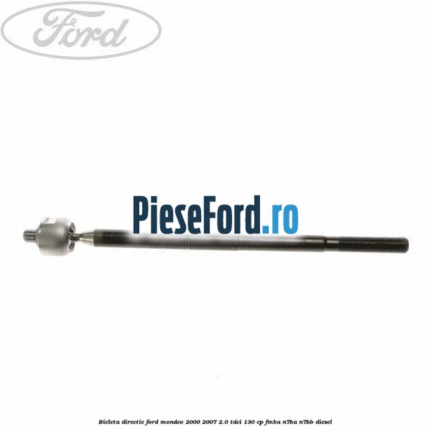 Bieleta directie Ford Mondeo 2000-2007 2.0 TDCi 130 cp FMBA, N7BA, N7BB diesel