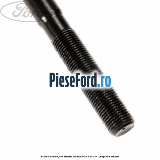 Bieleta directie Ford Mondeo 2000-2007 2.5 V6 24V 170 cp LCBD benzina