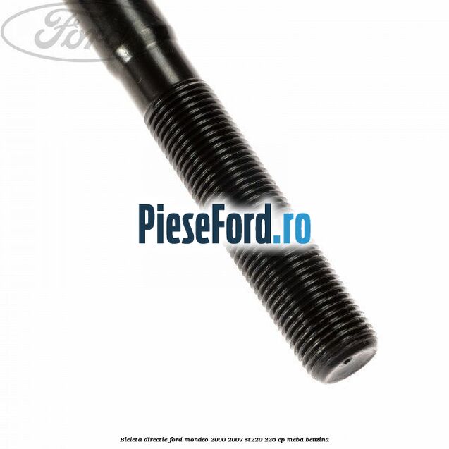 Bieleta directie Ford Mondeo 2000-2007 ST220 226 cp MEBA benzina