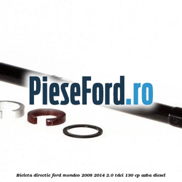 Bieleta directie Ford Mondeo 2008-2014 2.0 TDCi 130 cp AZBA diesel