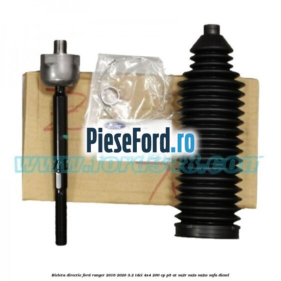 Bieleta directie Ford Ranger 2016-2020 3.2 TDCi 4x4 200 cp P5-AT, SA2R, SA2S, SA2W, SAFA diesel