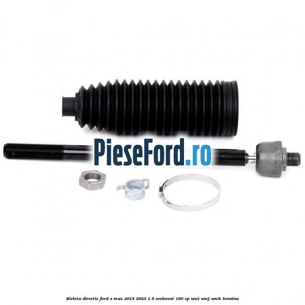 Bieleta directie Ford S-Max 2015-2023 1.5 EcoBoost 160 cp UNCI, UNCJ, UNCK benzina