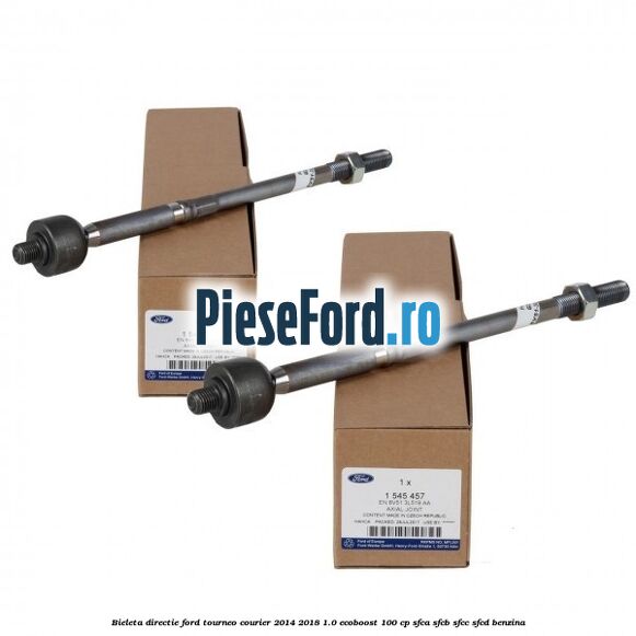 Bieleta directie Ford Tourneo Courier 2014-2018 1.0 EcoBoost 100 cp SFCA, SFCB, SFCC, SFCD benzina