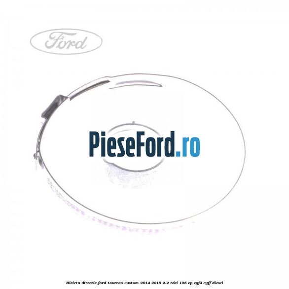 Bieleta directie Ford Tourneo Custom 2014-2018 2.2 TDCi 125 cp Bieleta directie Ford Tourneo Custom 2014-2018 2.2 TDCi 125 cp CYF4, CYFF diesel