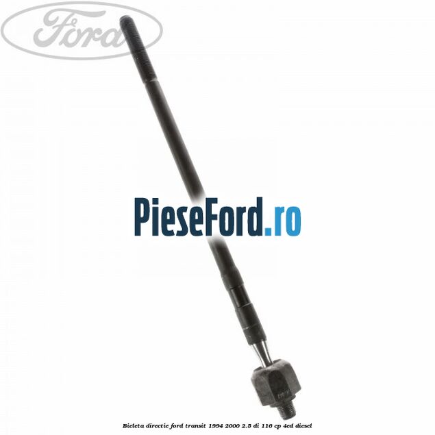 Bieleta directie Ford Transit 1994-2000 2.5 DI 116 cp 4ED diesel