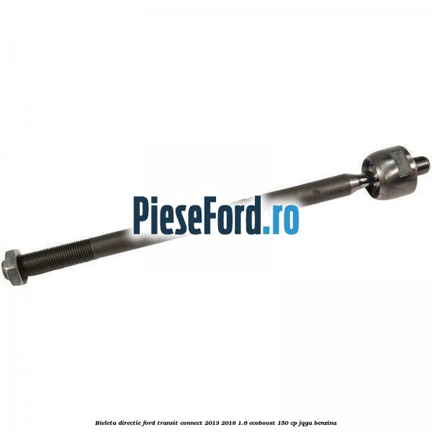 Bieleta directie Ford Transit Connect 2013-2018 1.6 EcoBoost 150 cp JQGA benzina