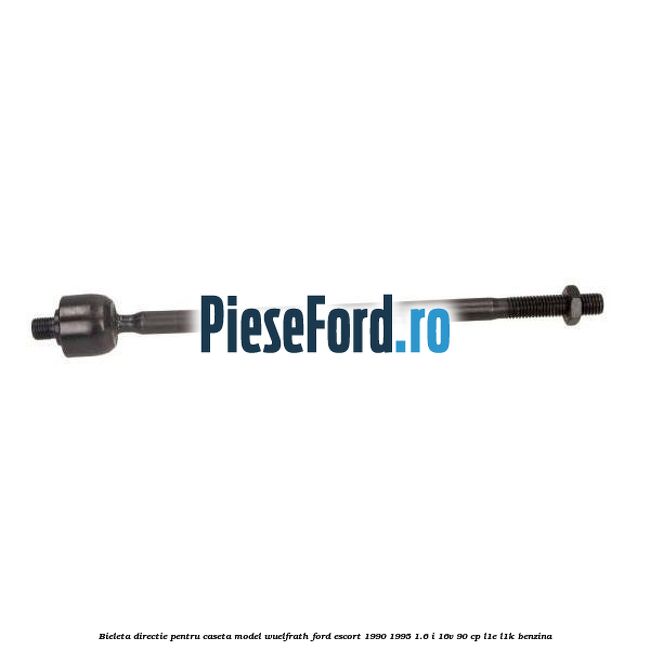 Bieleta directie pentru caseta model WUELFRATH Ford Escort 1990-1995 1.6 i 16V 90 cp