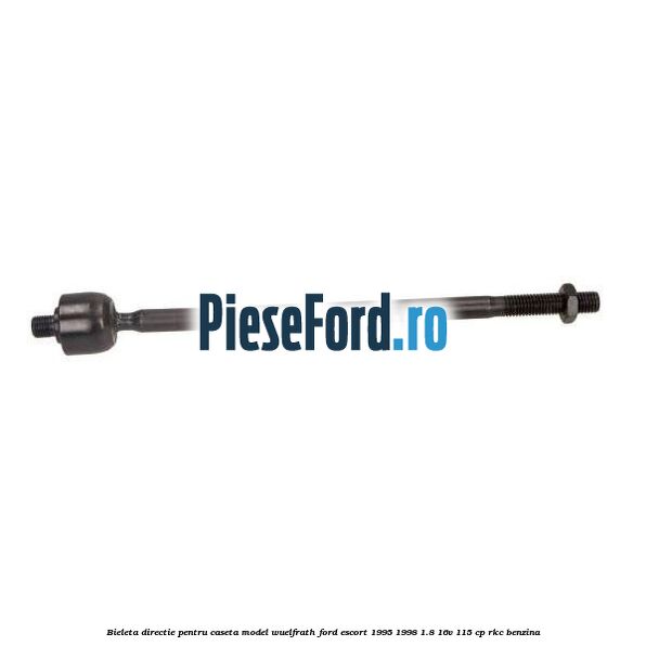 Bieleta directie pentru caseta model WUELFRATH Ford Escort 1995-1998 1.8 16V 115 cp