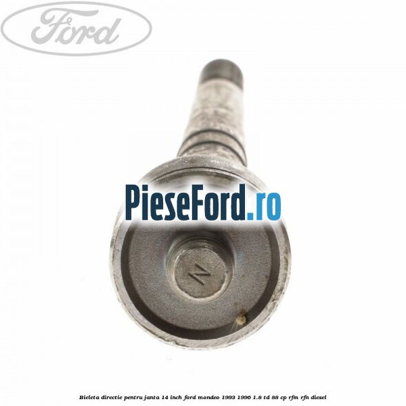 Bieleta directie pentru janta 14 inch Ford Mondeo 1993-1996 1.8 TD 88 cp RFM, RFN diesel