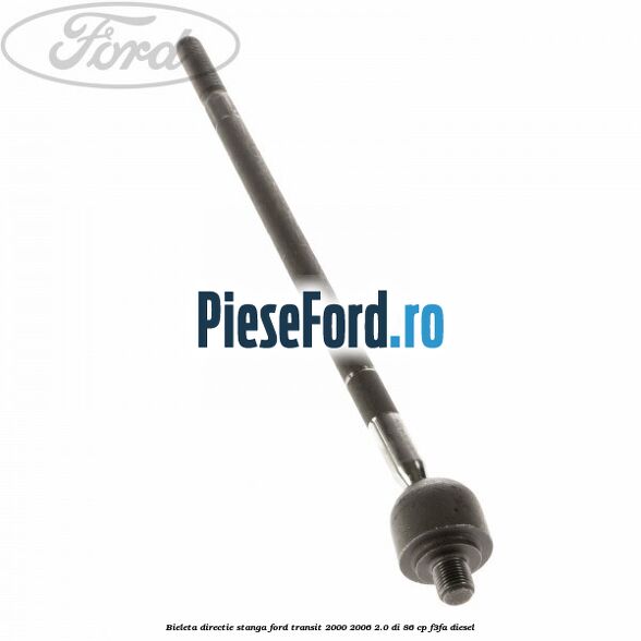 Bieleta directie stanga Ford Transit 2000-2006 2.0 DI 86 cp F3FA diesel