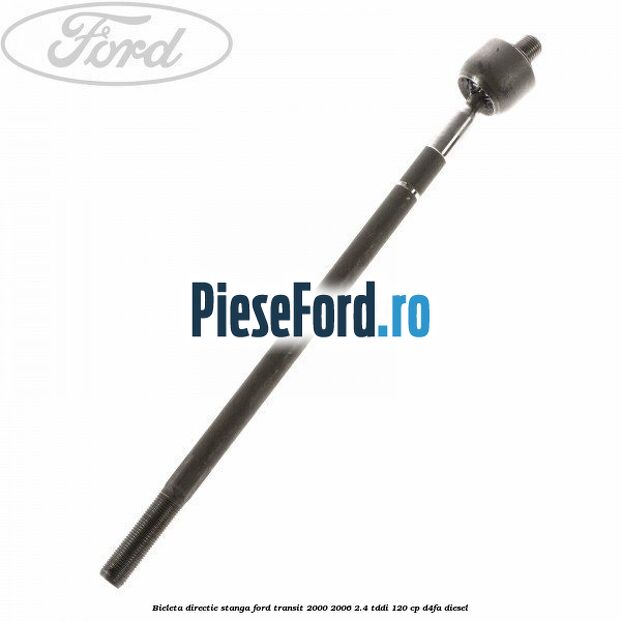 Bieleta directie stanga Ford Transit 2000-2006 2.4 TDdi 120 cp D4FA diesel