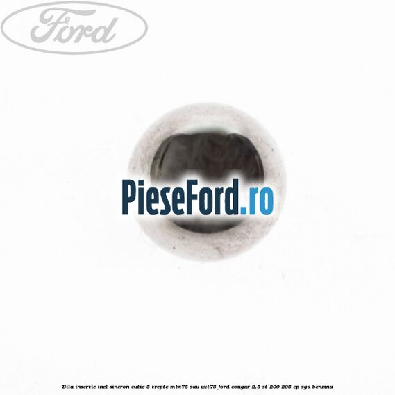 Bila insertie inel sincron cutie 5 trepte MTX75 sau VXT75 Ford Cougar 2.5 ST 200 205 cp SGA benzina