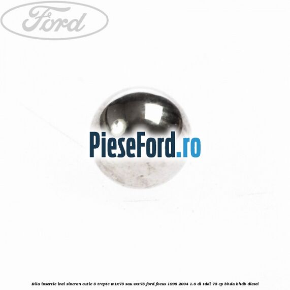 Bila insertie inel sincron cutie 5 trepte MTX75 sau VXT75 Ford Focus 1998-2004 1.8 DI/TDDi 75 cp BHDA, BHDB diesel
