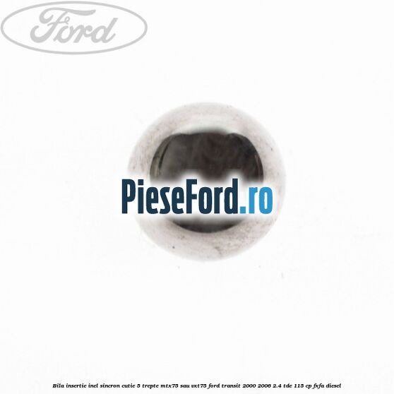 Bila insertie inel sincron cutie 5 trepte MTX75 sau VXT75 Ford Transit 2000-2006 2.4 TDE 115 cp FXFA diesel