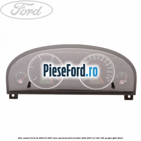 Bloc ceasuri bord 02/2003-03/2007 cutie automata Ford Mondeo 2000-2007 2.2 TDCi 155 cp QJBA, QJBB diesel