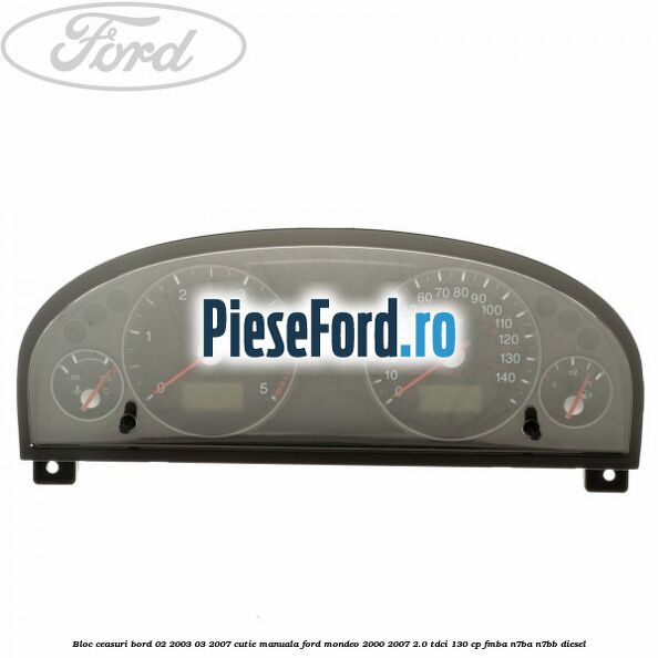 Bloc ceasuri bord 02/2003-03/2007 cutie manuala Ford Mondeo 2000-2007 2.0 TDCi 130 cp FMBA, N7BA, N7BB diesel