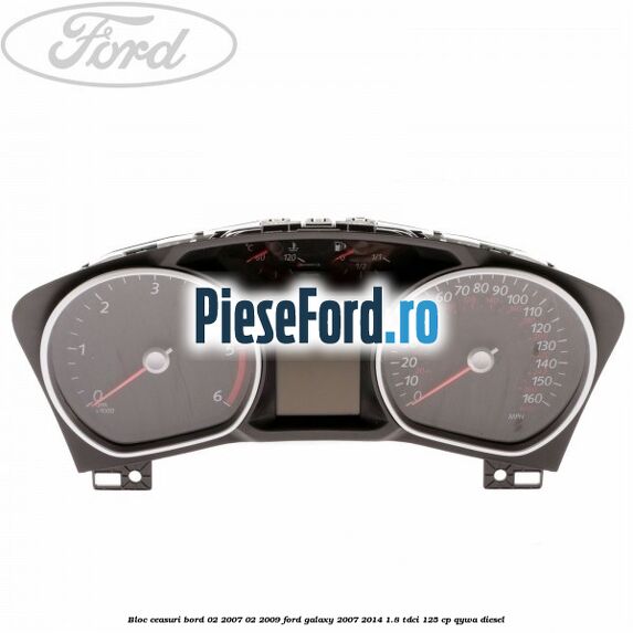 Bloc ceasuri bord 02/2007-02/2009 Ford Galaxy 2007-2014 1.8 TDCi 125 cp