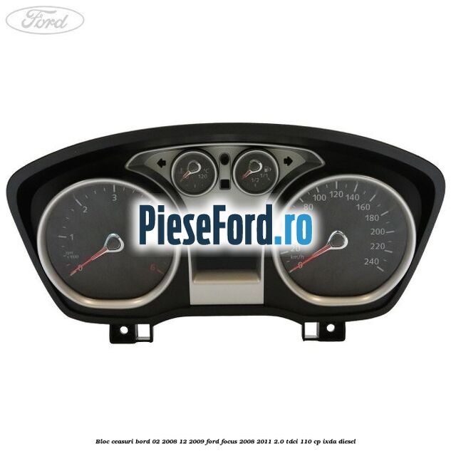 Bloc ceasuri bord 02/2008-12/2009 Ford Focus 2008-2011 2.0 TDCi 110 cp IXDA diesel