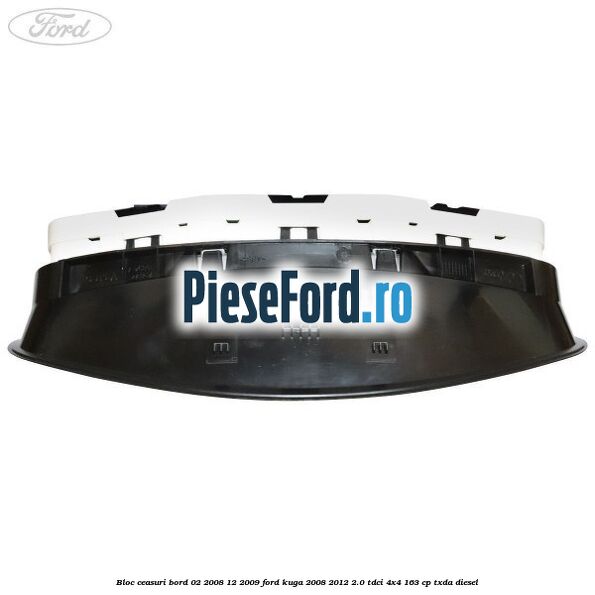 Bloc ceasuri bord 02/2008-12/2009 Ford Kuga 2008-2012 2.0 TDCI 4x4 163 cp TXDA diesel
