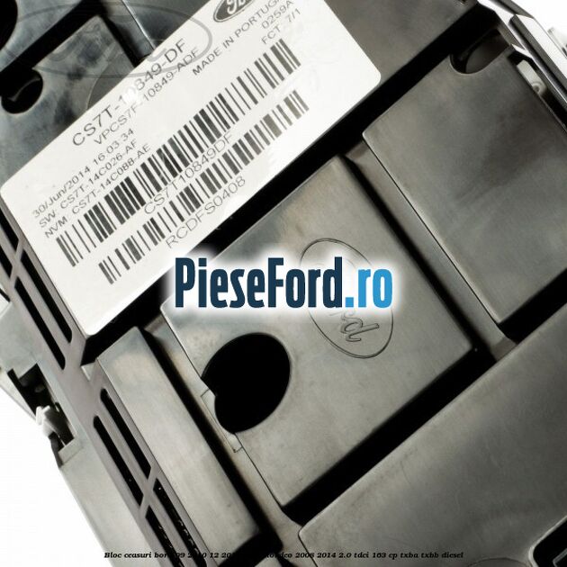 Bloc ceasuri bord 09/2010-12/2014 Ford Mondeo 2008-2014 2.0 TDCi 163 cp Bloc ceasuri bord 09/2010-12/2014 Ford Mondeo 2008-2014 2.0 TDCi 163 cp TXBA, TXBB diesel