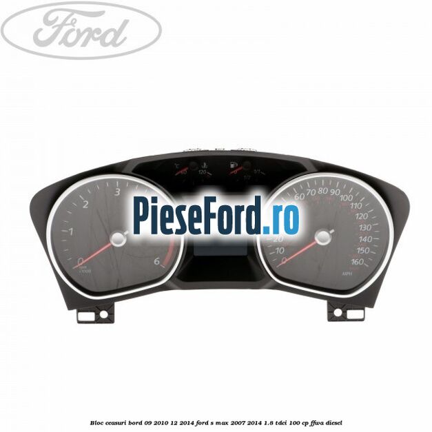 Bloc ceasuri bord 09/2010-12/2014 Ford S-Max 2007-2014 1.8 TDCi 100 cp FFWA diesel