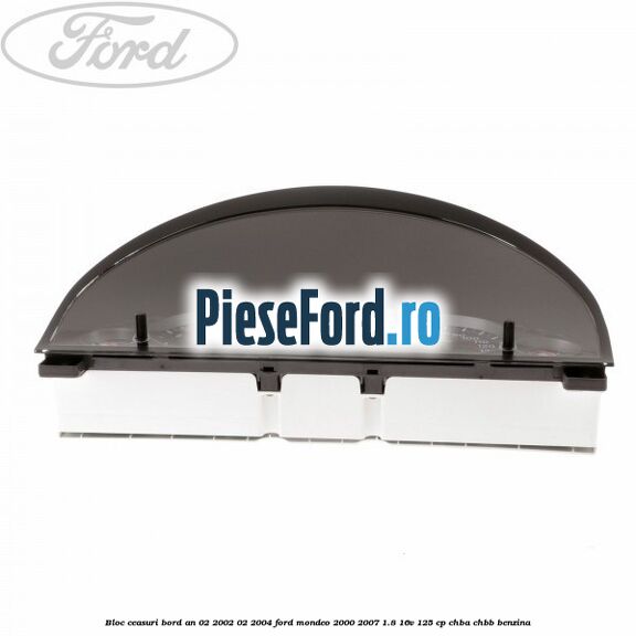 Bloc ceasuri bord an 02/2002-02/2004 Ford Mondeo 2000-2007 1.8 16V 125 cp CHBA, CHBB benzina