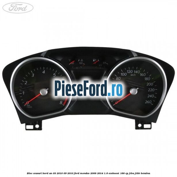 Bloc ceasuri bord an 03/2010-09/2010 Ford Mondeo 2008-2014 1.6 EcoBoost 160 cp Bloc ceasuri bord an 03/2010-09/2010 Ford Mondeo 2008-2014 1.6 EcoBoost 160 cp JTBA, JTBB benzina