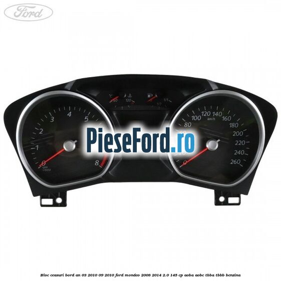 Bloc ceasuri bord an 03/2010-09/2010 Ford Mondeo 2008-2014 2.0 145 cp AOBA, AOBC, TBBA, TBBB benzina