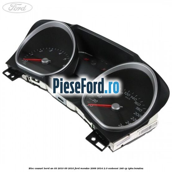 Bloc ceasuri bord an 03/2010-09/2010 Ford Mondeo 2008-2014 2.0 EcoBoost 240 cp TPBA benzina