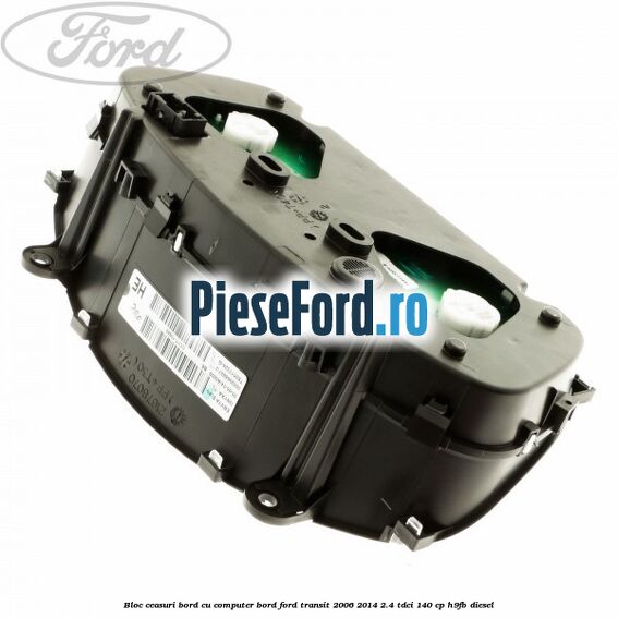 Bloc ceasuri bord cu computer bord Ford Transit 2006-2014 2.4 TDCi 140 cp H9FB diesel