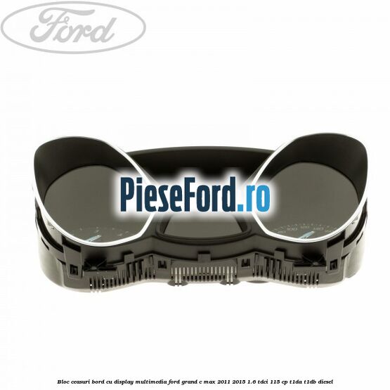 Bloc ceasuri bord cu display multimedia Ford Grand C-Max 2011-2015 1.6 TDCi 115 cp T1DA, T1DB diesel