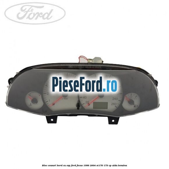 Bloc ceasuri bord cu ESP Ford Focus 1998-2004 ST170 173 cp ALDA benzina