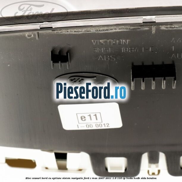 Bloc ceasuri bord cu optiune sistem navigatie Ford C-Max 2007-2011 1.6 116 cp HXDA, HXDB, SIDA benzina