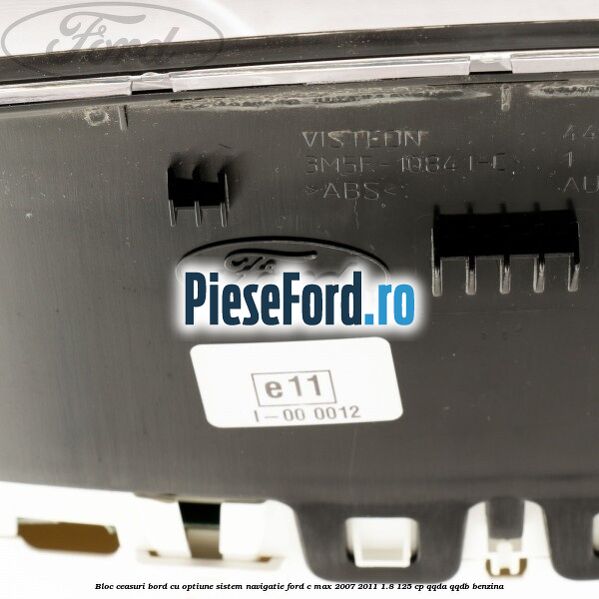 Bloc ceasuri bord cu optiune sistem navigatie Ford C-Max 2007-2011 1.8 125 cp QQDA, QQDB benzina
