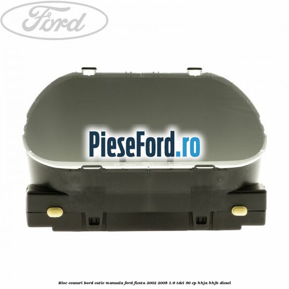 Bloc ceasuri bord cutie manuala Ford Fiesta 2002-2005 1.6 TDCi 90 cp HHJA, HHJB diesel