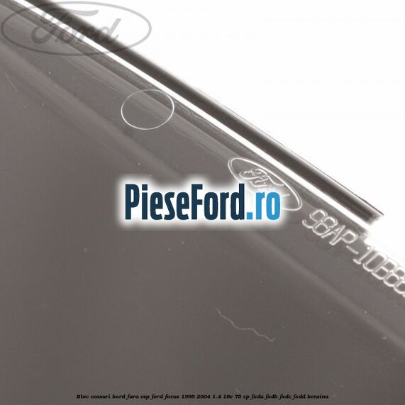 Bloc ceasuri bord fara ESP Ford Focus 1998-2004 1.4 16V 75 cp FXDA, FXDB, FXDC, FXDD benzina