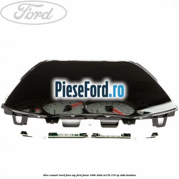 Bloc ceasuri bord fara ESP Ford Focus 1998-2004 ST170 173 cp ALDA benzina