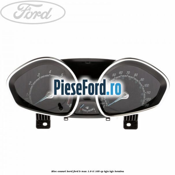 Bloc ceasuri bord Ford B-Max 1.6 Ti 105 cp IQJA, IQJC benzina