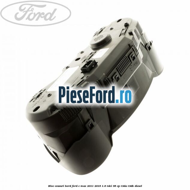 Bloc ceasuri bord Ford C-Max 2011-2015 1.6 TDCi 95 cp T3DA, T3DB diesel