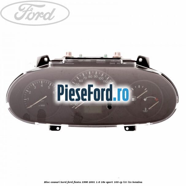 Bloc ceasuri bord Ford Fiesta 1996-2001 1.6 16V Sport 103 cp L1T, L1V benzina