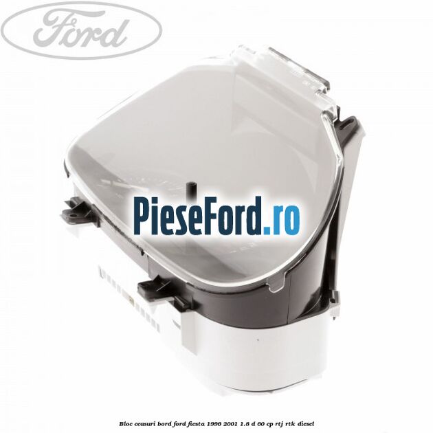 Bloc ceasuri bord Ford Fiesta 1996-2001 1.8 D 60 cp RTJ, RTK diesel