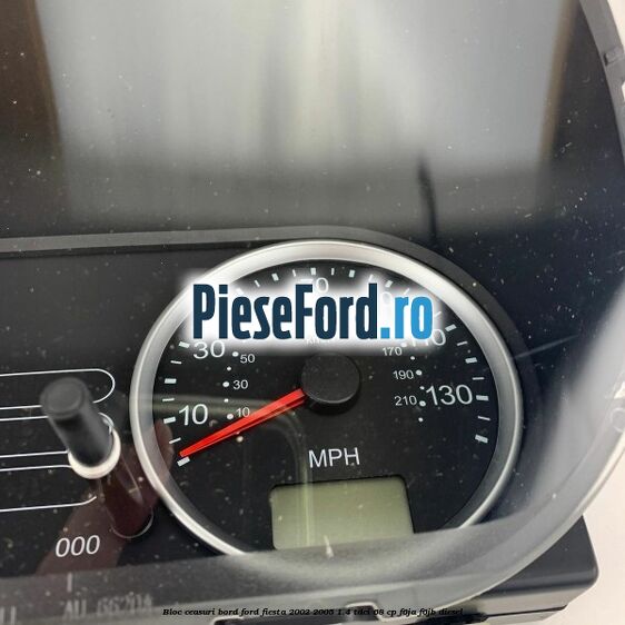 Bloc ceasuri bord Ford Fiesta 2002-2005 1.4 TDCi 68 cp F6JA, F6JB diesel