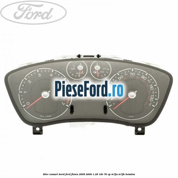Bloc ceasuri bord Ford Fiesta 2005-2008 1.25 16V 70 cp Bloc ceasuri bord Ford Fiesta 2005-2008 1.25 16V 70 cp M7JA, M7JB benzina