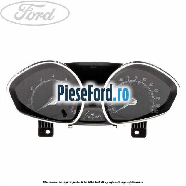 Bloc ceasuri bord Ford Fiesta 2008-2012 1.25 82 cp SNJA, SNJB, SNJC, SNJD benzina