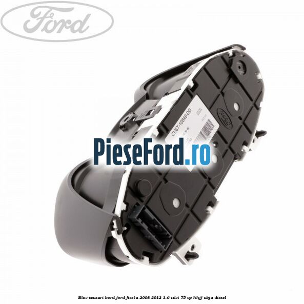 Bloc ceasuri bord Ford Fiesta 2008-2012 1.6 TDCi 75 cp HHJF, UBJA diesel