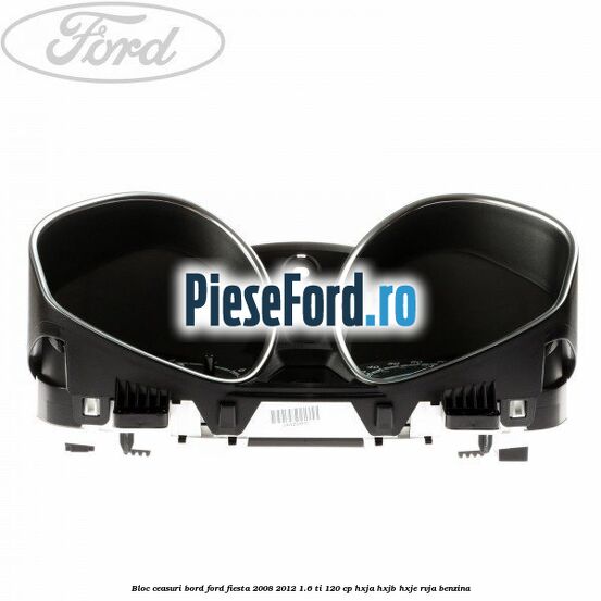 Bloc ceasuri bord Ford Fiesta 2008-2012 1.6 Ti 120 cp HXJA, HXJB, HXJE, RVJA benzina