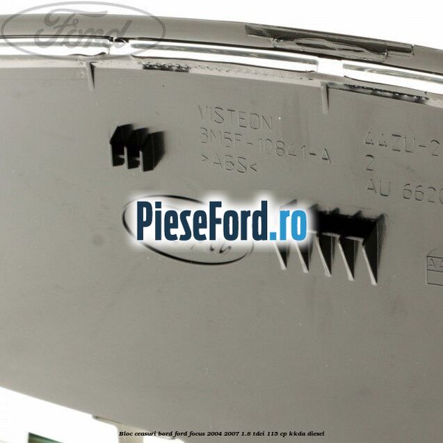 Bloc ceasuri bord Ford Focus 2004-2007 1.8 TDCi 115 cp Bloc ceasuri bord Ford Focus 2004-2007 1.8 TDCi 115 cp KKDA diesel