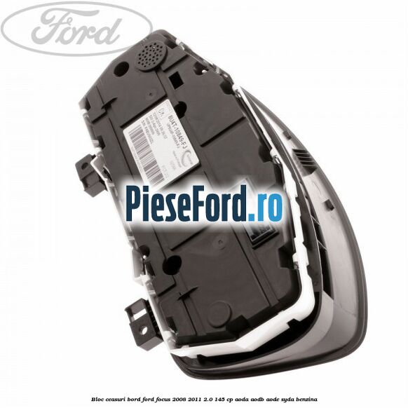 Bloc ceasuri bord Ford Focus 2008-2011 2.0 145 cp AODA, AODB, AODE, SYDA benzina